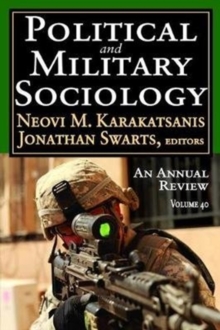 Political and Military Sociology : Volume 40: An Annual Review