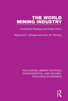 The World Mining Industry : Investment Strategy and Public Policy