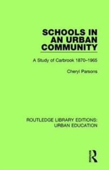 Schools in an Urban Community : A Study of Carbrook 1870-1965