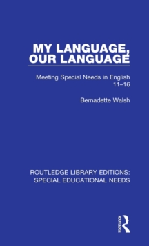 My Language, Our Language : Meeting Special Needs in English 11-16