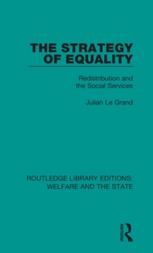 The Strategy of Equality : Redistribution and the Social Services