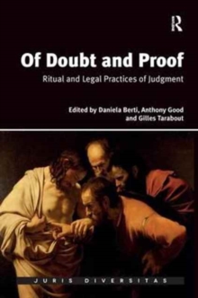 Of Doubt and Proof : Ritual and Legal Practices of Judgment
