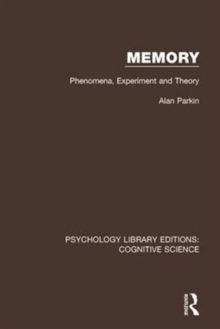 Memory : Phenomena, Experiment and Theory