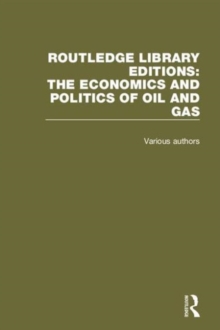 Routledge Library Editions: The Economics and Politics of Oil