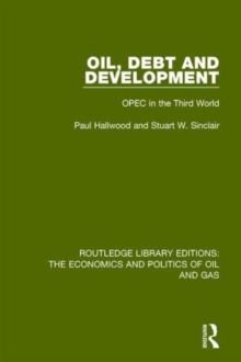 Oil, Debt and Development : OPEC in the Third World