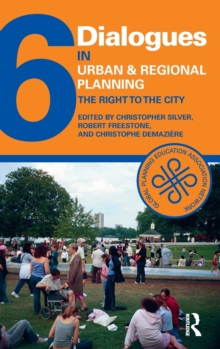 Dialogues in Urban and Regional Planning 6 : The Right to the City