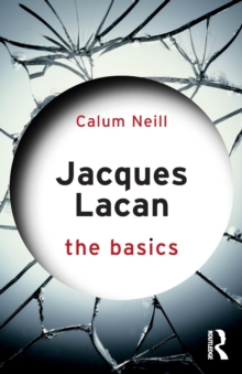Jacques Lacan : The Basics