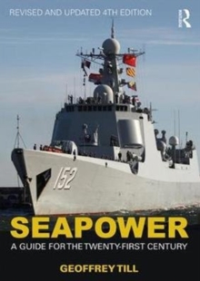 Seapower : A Guide for the Twenty-First Century