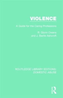 Violence : A Guide for the Caring Professions