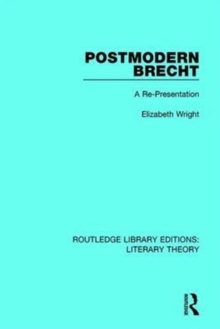 Postmodern Brecht : A Re-Presentation