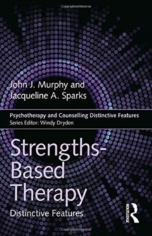 Strengths-based Therapy : Distinctive Features