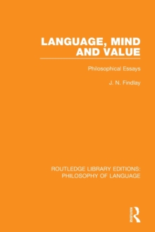 Language, Mind and Value : Philosophical Essays
