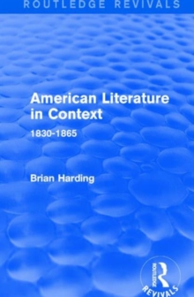 American Literature in Context : 1830-1865