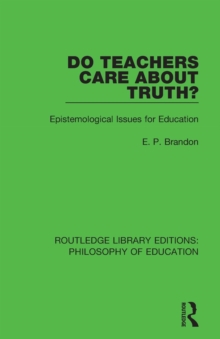 Do Teachers Care About Truth? : Epistemological Issues for Education