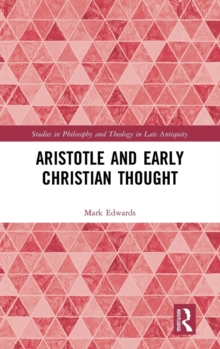 Aristotle and Early Christian Thought