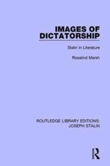 Images of Dictatorship : Stalin in Literature