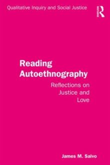 Reading Autoethnography : Reflections on Justice and Love