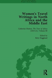 Women's Travel Writings in North Africa and the Middle East, Part II vol 6