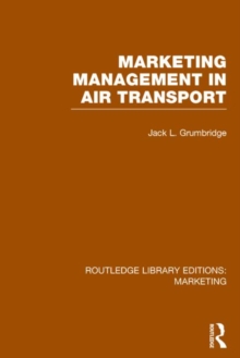 Marketing Management in Air Transport (RLE Marketing)