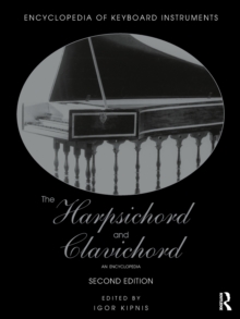 The Harpsichord and Clavichord : An Encyclopedia