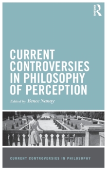 Current Controversies in Philosophy of Perception