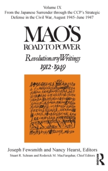 Mao's Road to Power : Revolutionary Writings: Volume IX