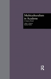 Multiculturalism in Academe : A Source Book