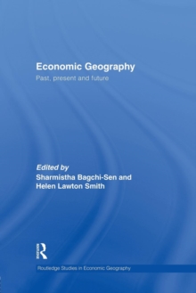 Economic Geography : Past, Present and Future