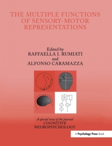 The Multiple Functions of Sensory-Motor Representations : A Special Issue of Cognitive Neuropsychology