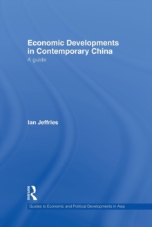 Economic Developments in Contemporary China : A Guide