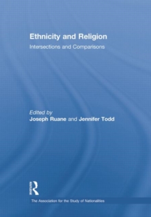 Ethnicity and Religion : Intersections and Comparisons