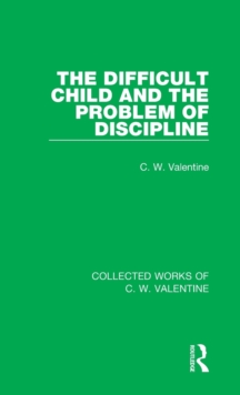 The Difficult Child and the Problem of Discipline