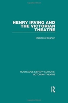 Routledge Library Editions: Victorian Theatre