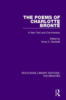 The Poems of Charlotte Bronte : A New Text and Commentary