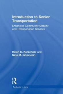 Introduction to Senior Transportation : Enhancing Community Mobility and Transportation Services