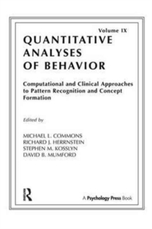 Computational and Clinical Approaches to Pattern Recognition and Concept Formation : Quantitative Analyses of Behavior, Volume IX