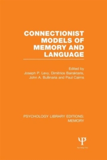 Connectionist Models of Memory and Language (PLE: Memory)