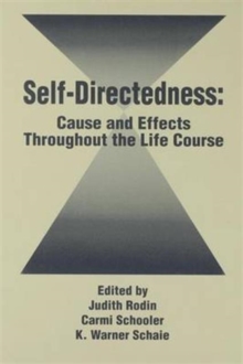 Self Directedness : Cause and Effects Throughout the Life Course