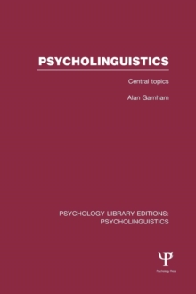 Psycholinguistics (PLE: Psycholinguistics) : Central Topics