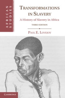 Transformations in Slavery : A History of Slavery in Africa