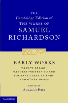 Early Works : 'Aesop's Fables', 'Letters Written to and for Particular Friends' and Other Works