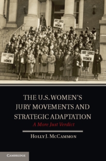The U.S. Women's Jury Movements and Strategic Adaptation : A More Just Verdict