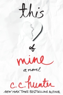 This Heart of Mine : A Novel