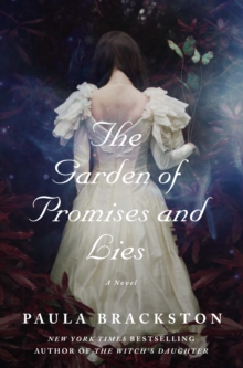 The Garden of Promises and Lies : A Novel