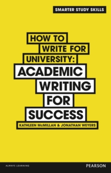 How to Write for University : Academic Writing for Success