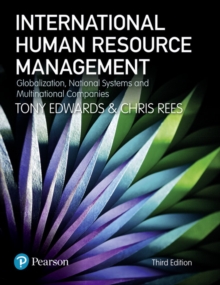 International Human Resource Management : Globalization, National Systems and Multinational Companies