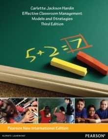 Effective Classroom Management: Models and Strategies for Today's Classrooms : Pearson New International Edition