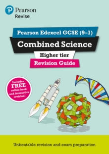 Pearson REVISE Edexcel GCSE (9-1) Combined Science Higher Revision Guide : for home learning, 2022 and 2023 assessments and exams