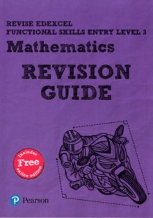 Pearson REVISE Edexcel Functional Skills Maths Entry Level 3 Revision Guide : for home learning