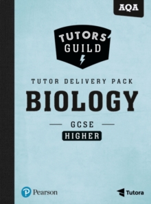 Tutors' Guild AQA GCSE (9-1) Biology Higher Tutor Delivery Pack